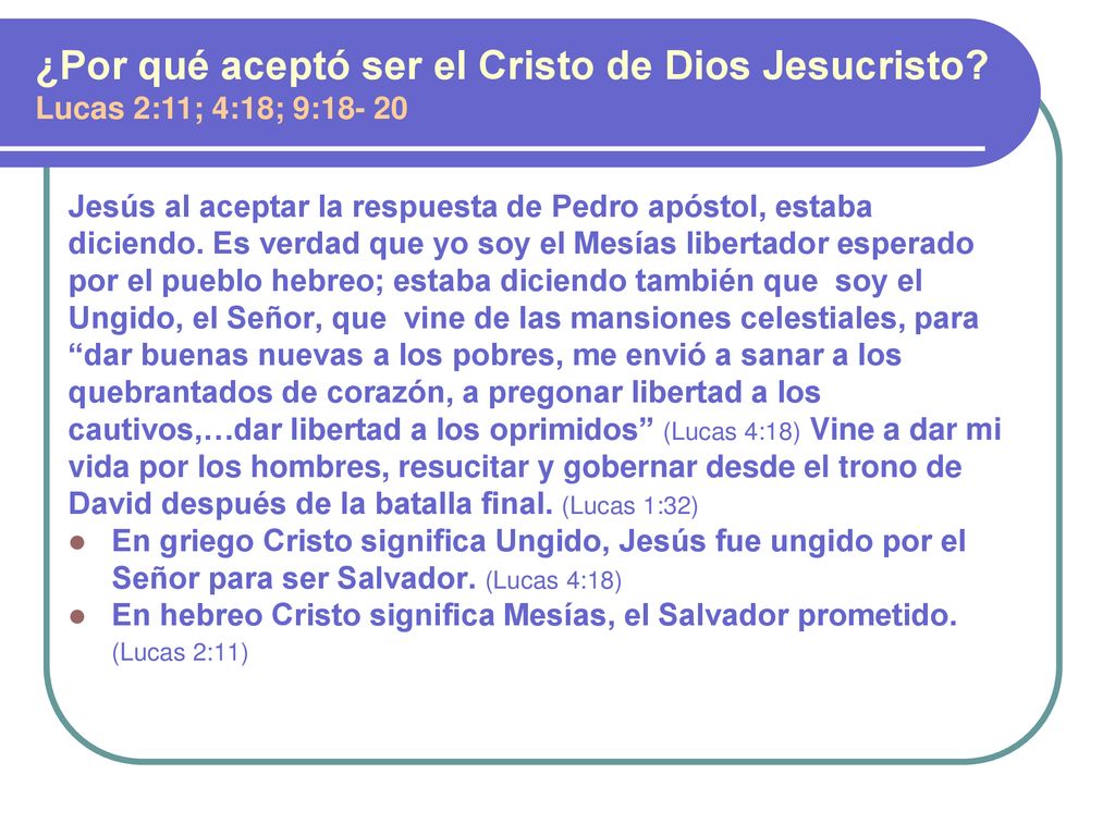 ¿Por qué aceptó ser el Cristo de Dios Jesucristo