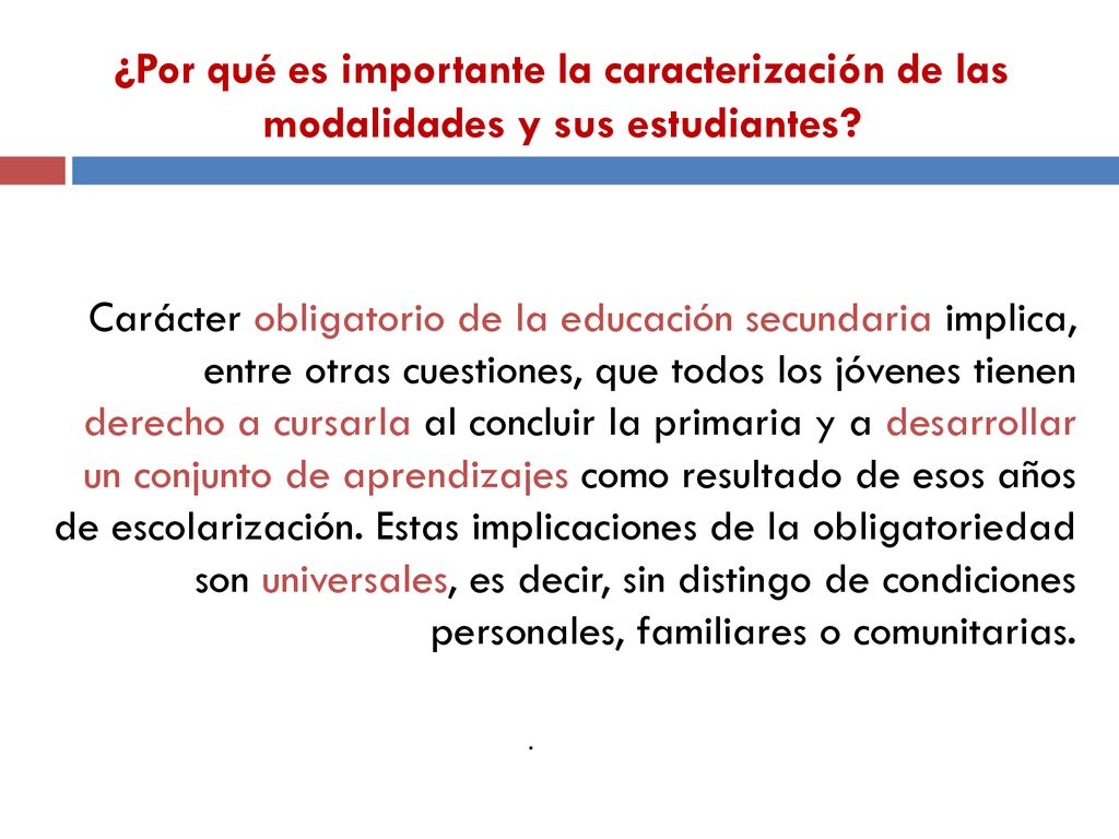 ¿Por qué es importante la caracterización de las modalidades y sus estudiantes