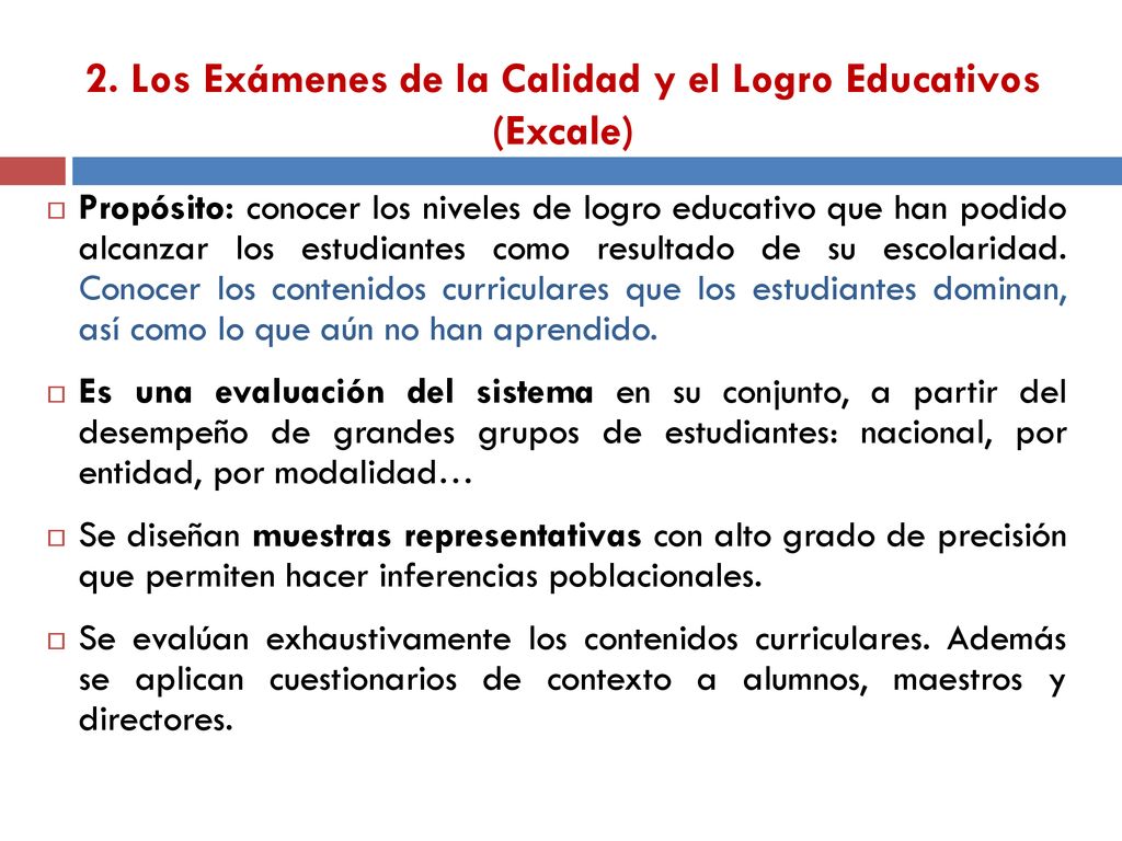 2. Los Exámenes de la Calidad y el Logro Educativos (Excale)