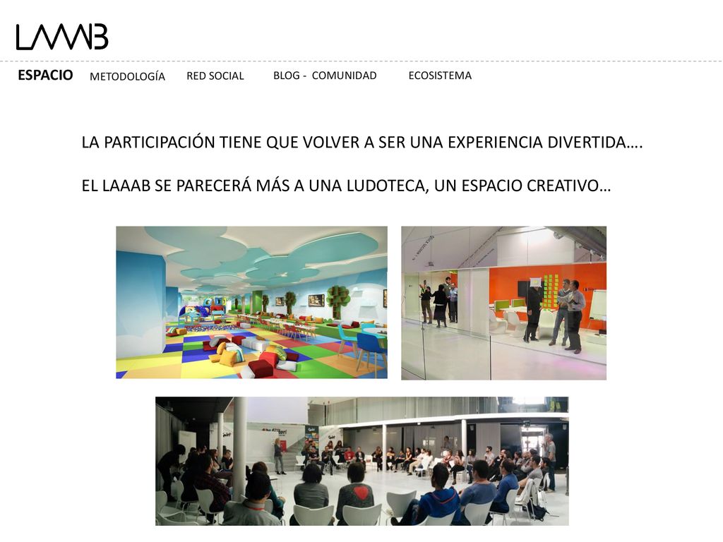 LA PARTICIPACIÓN TIENE QUE VOLVER A SER UNA EXPERIENCIA DIVERTIDA….