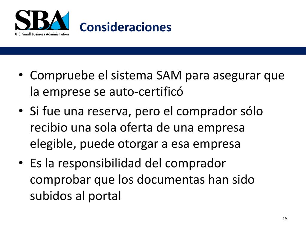 Consideraciones Compruebe el sistema SAM para asegurar que la emprese se auto-certificó.