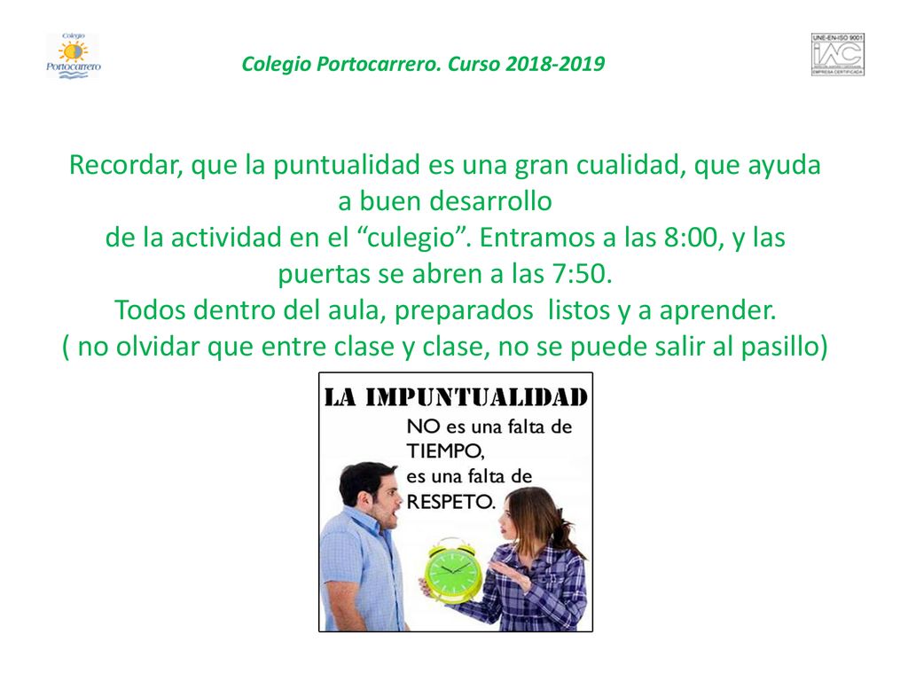 Todos dentro del aula, preparados listos y a aprender.