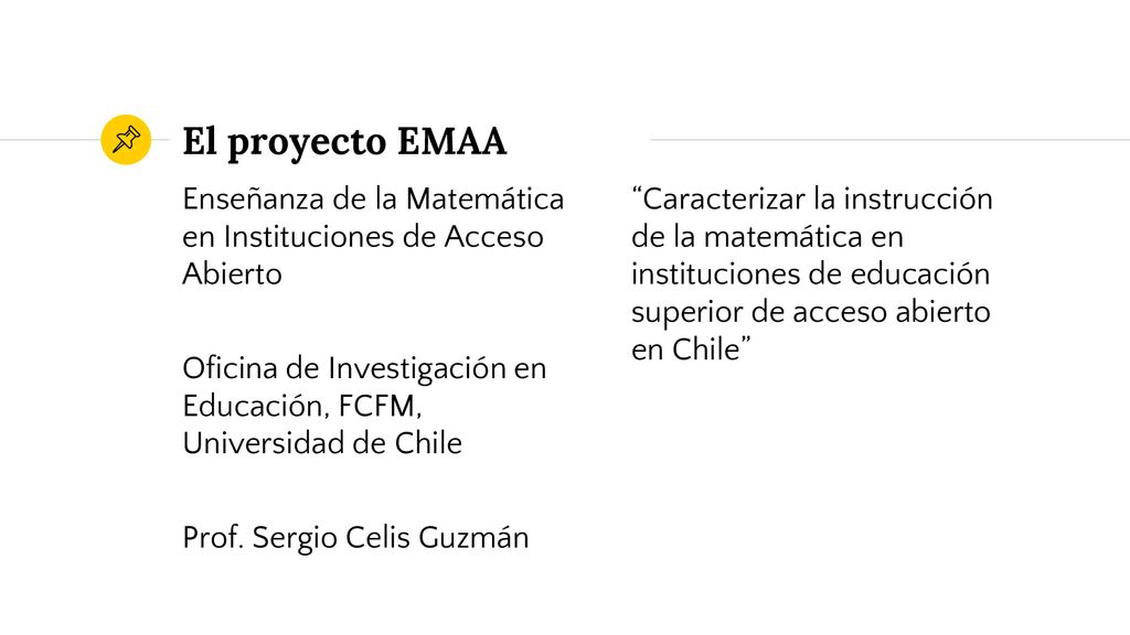 El proyecto EMAA Enseñanza de la Matemática en Instituciones de Acceso Abierto.