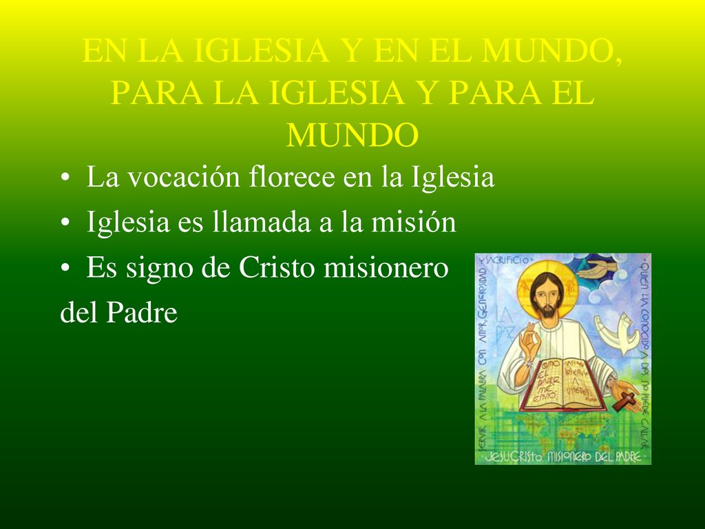 EN LA IGLESIA Y EN EL MUNDO, PARA LA IGLESIA Y PARA EL MUNDO