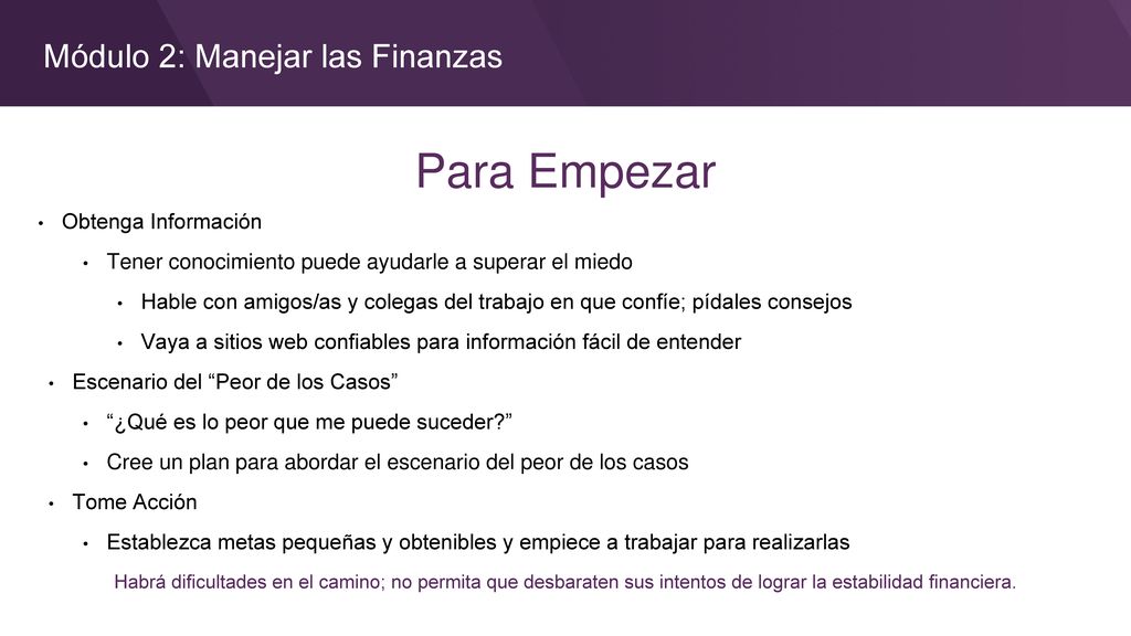 Para Empezar Módulo 2: Manejar las Finanzas Obtenga Información