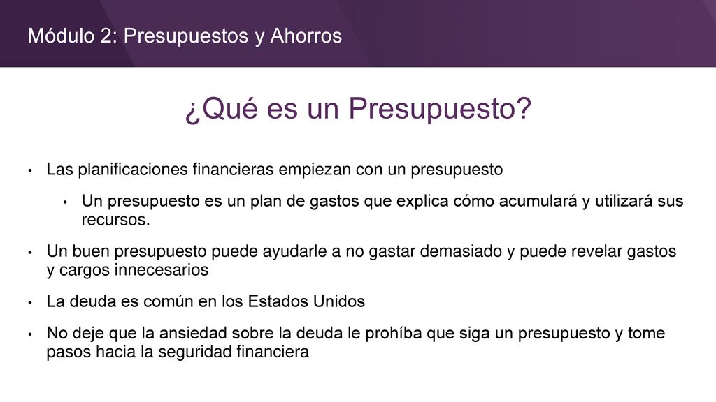 ¿Qué es un Presupuesto Módulo 2: Presupuestos y Ahorros