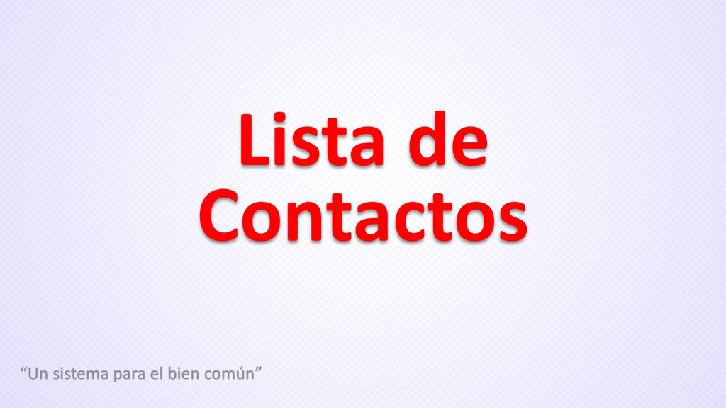 Lista de Contactos Un sistema para el bien común