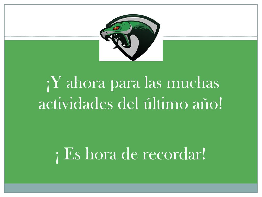 ¡Y ahora para las muchas actividades del último año