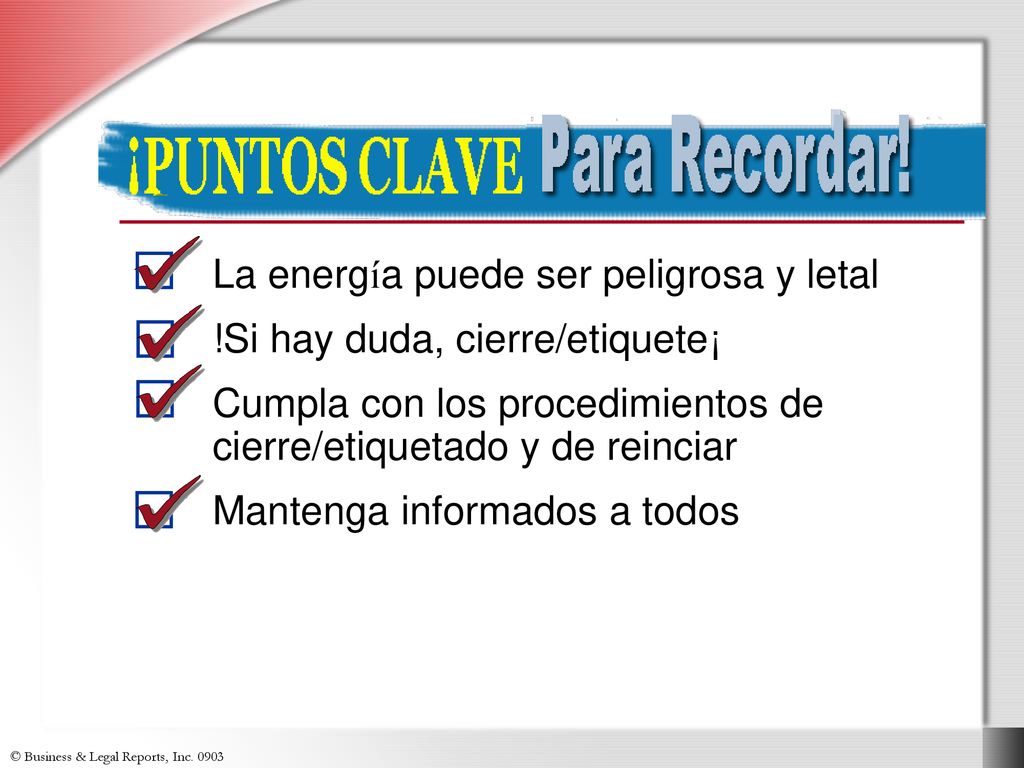 Key Points to Remember La energía puede ser peligrosa y letal