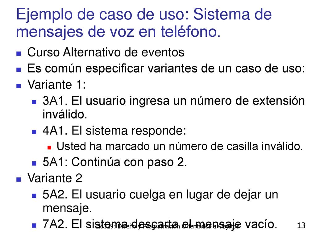 Ejemplo de caso de uso: Sistema de mensajes de voz en teléfono.