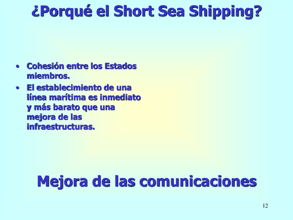 ¿Porqué el Short Sea Shipping Mejora de las comunicaciones