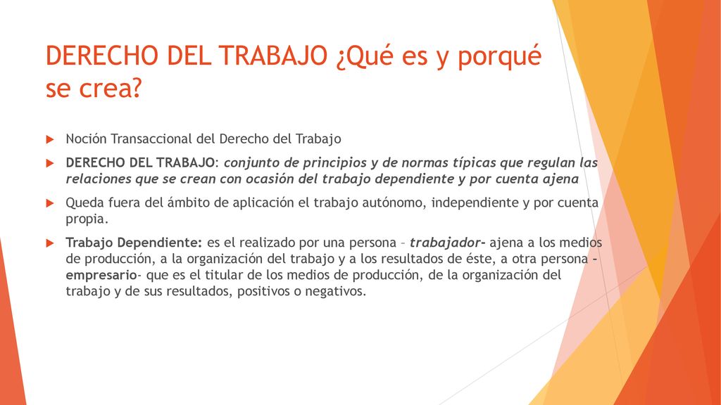 DERECHO DEL TRABAJO ¿Qué es y porqué se crea