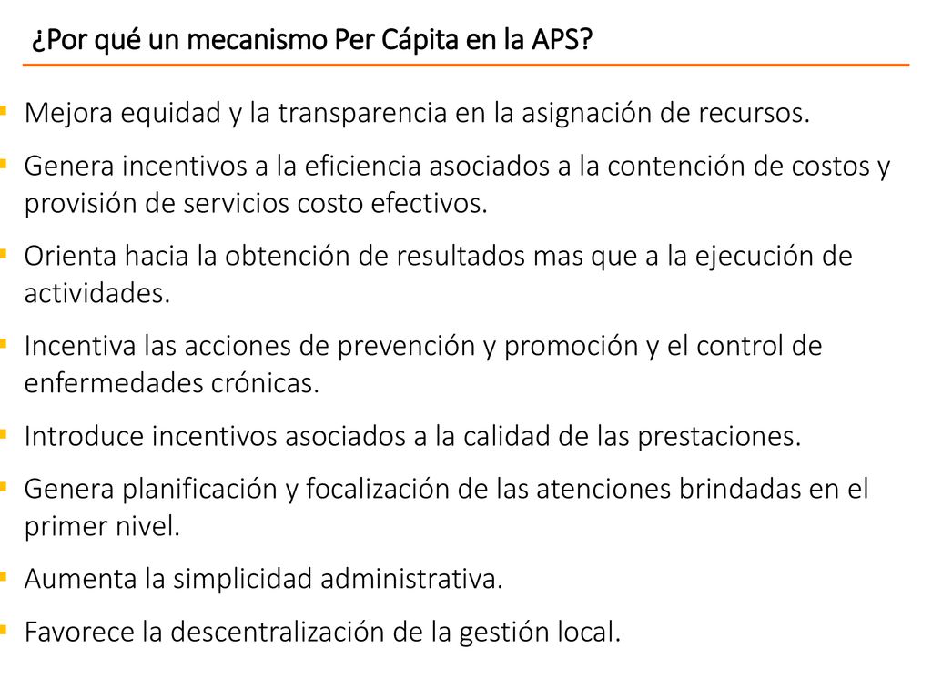 ¿Por qué un mecanismo Per Cápita en la APS