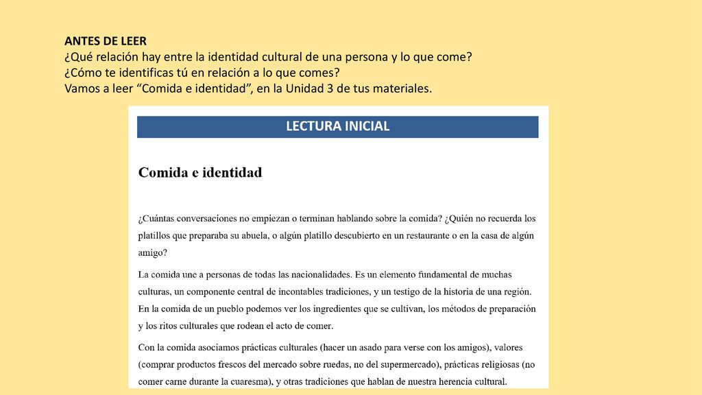 ANTES DE LEER ¿Qué relación hay entre la identidad cultural de una persona y lo que come ¿Cómo te identificas tú en relación a lo que comes