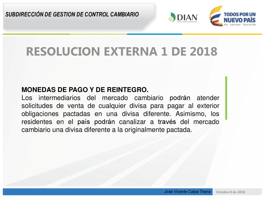 RESOLUCION EXTERNA 1 DE 2018 MONEDAS DE PAGO Y DE REINTEGRO.