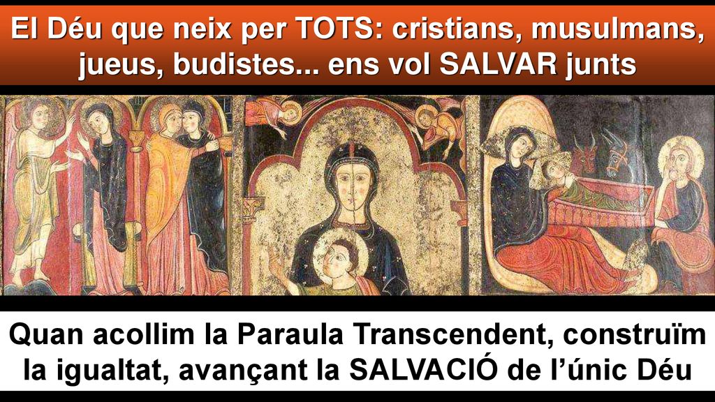 El Déu que neix per TOTS: cristians, musulmans, jueus, budistes