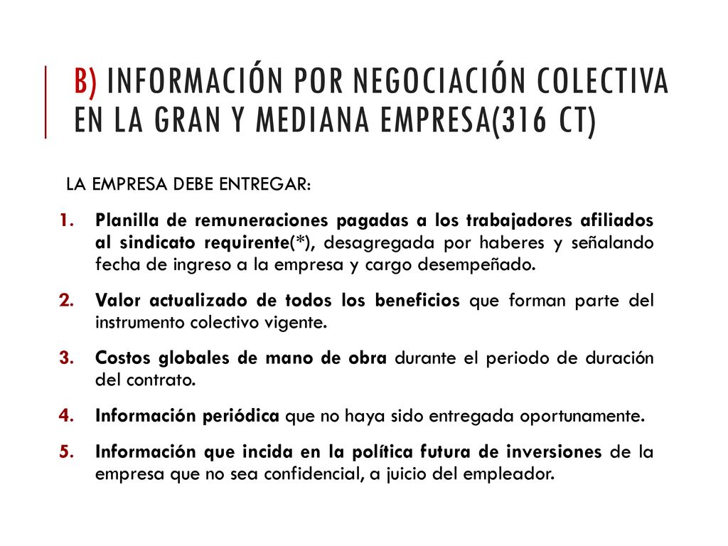 B) INFORMACIÓN por NEGOCIACIÓN COLECTIVA en la gran y mediana empresa(316 ct)