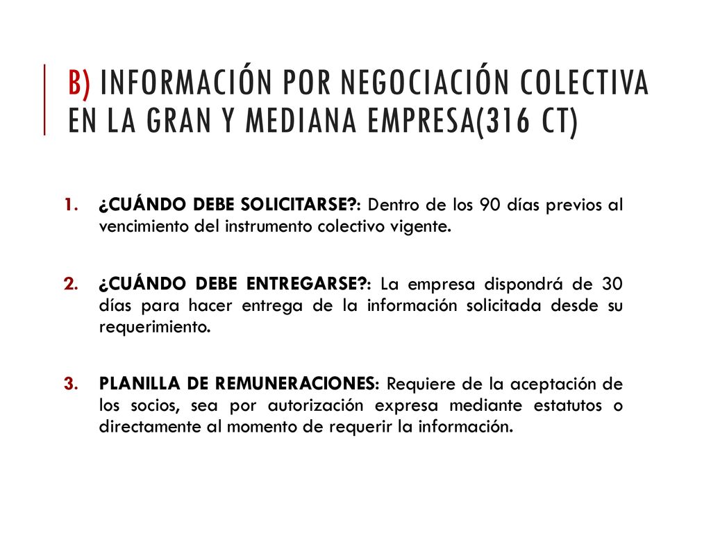 B) INFORMACIÓN por NEGOCIACIÓN COLECTIVA en la gran y mediana empresa(316 ct)