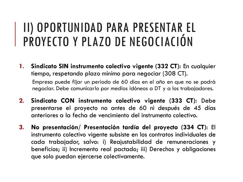 ii) Oportunidad para presentar el proyecto y plazo de negociación