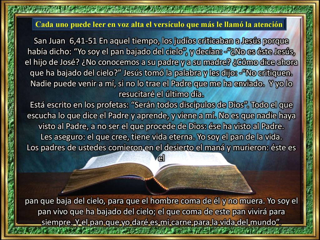 Cada uno puede leer en voz alta el versículo que más le llamó la atención