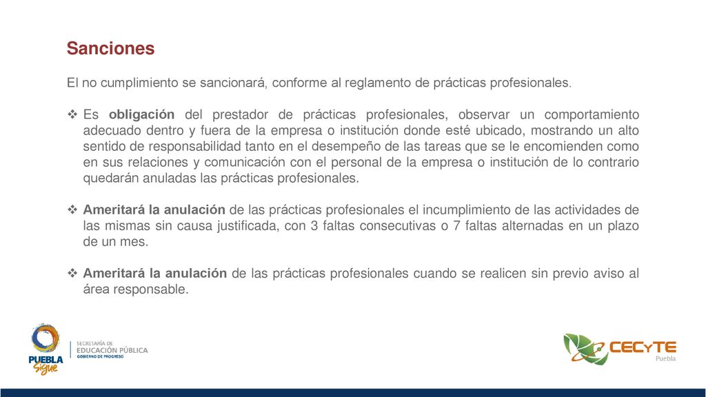 Sanciones El no cumplimiento se sancionará, conforme al reglamento de prácticas profesionales.