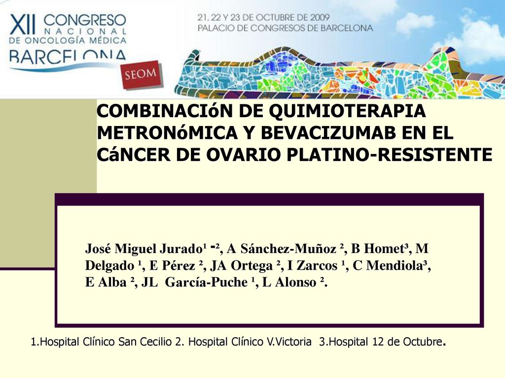 COMBINACIóN DE QUIMIOTERAPIA METRONóMICA Y BEVACIZUMAB EN EL CáNCER DE OVARIO PLATINO-RESISTENTE