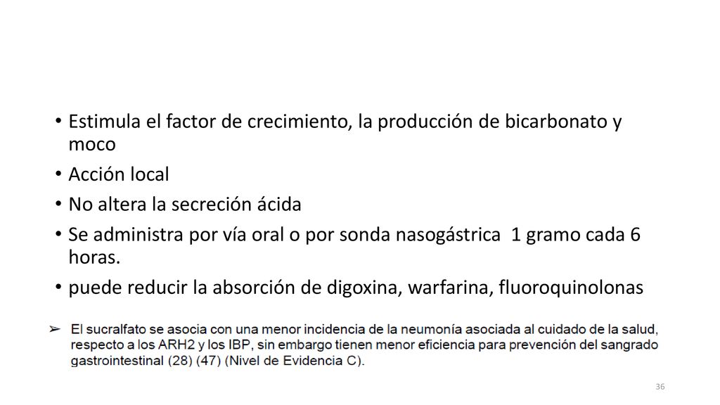 Estimula el factor de crecimiento, la producción de bicarbonato y moco