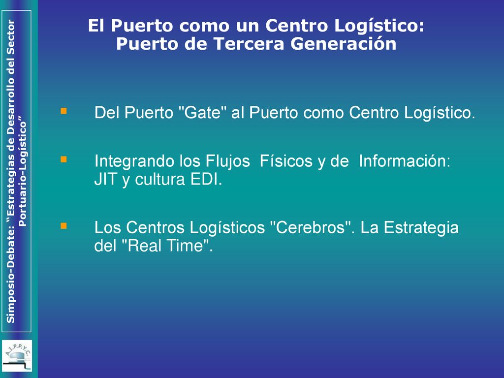 El Puerto como un Centro Logístico: Puerto de Tercera Generación