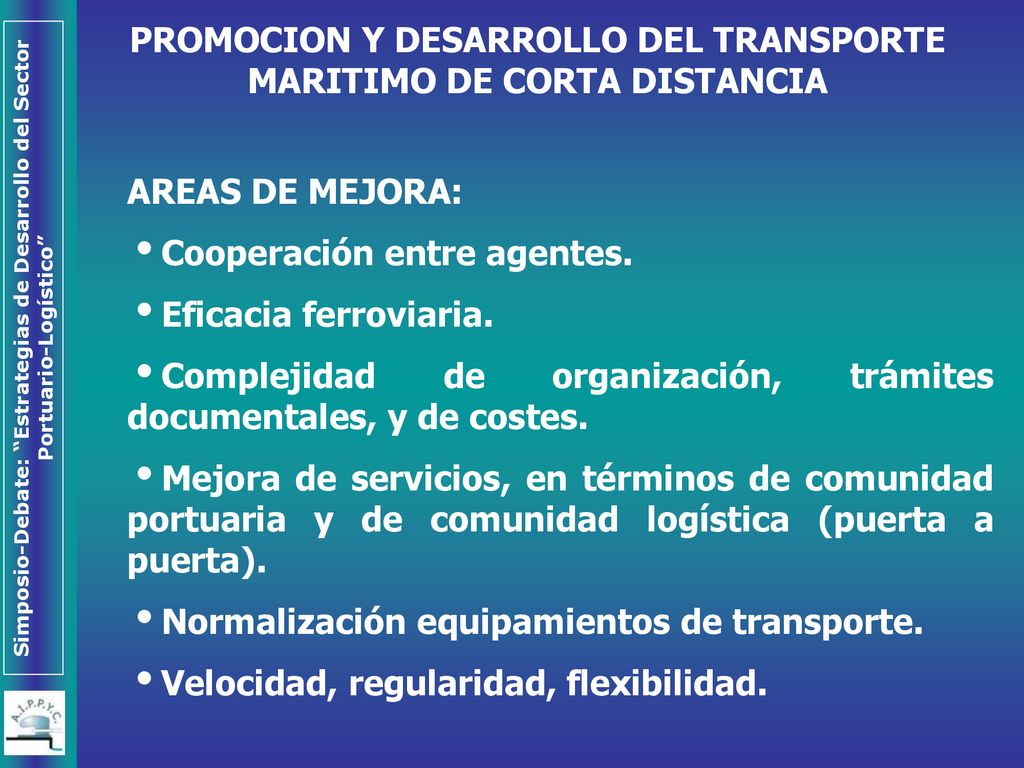 PROMOCION Y DESARROLLO DEL TRANSPORTE MARITIMO DE CORTA DISTANCIA