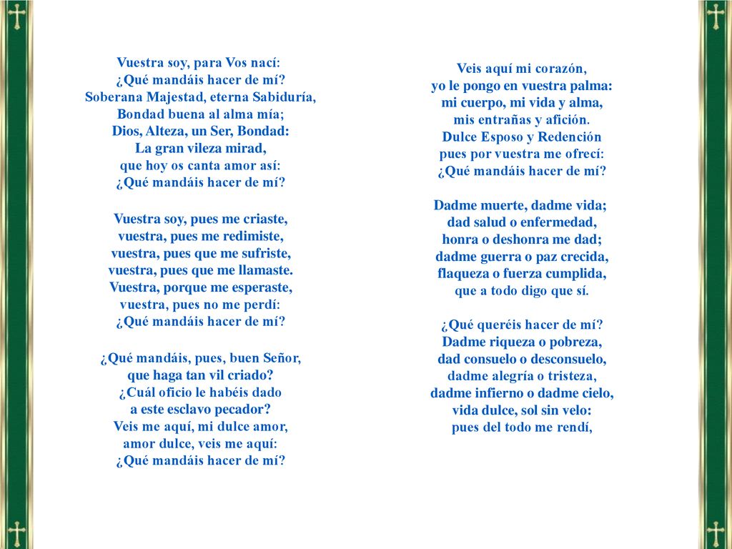 Vuestra soy, para Vos nací: ¿Qué mandáis hacer de mí