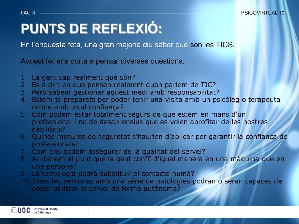 PAC4 PSICOVIRTUAL 10 PAC 4 PSICOVIRTUAL 10. PUNTS DE REFLEXIÓ: