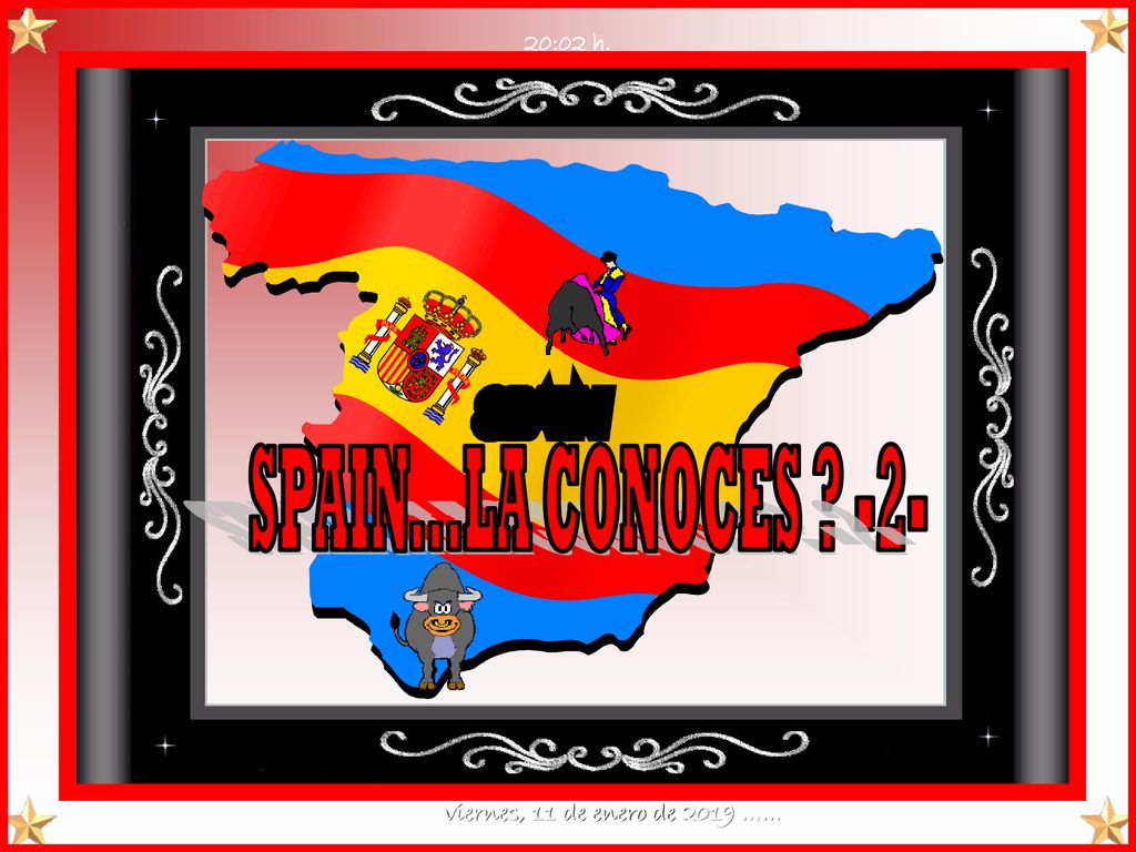 20:02 h. SPAIN...LA CONOCES -2- viernes, 11 de enero de 2019 ……