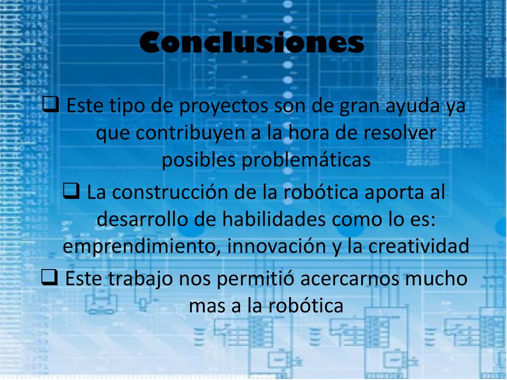 Este trabajo nos permitió acercarnos mucho mas a la robótica
