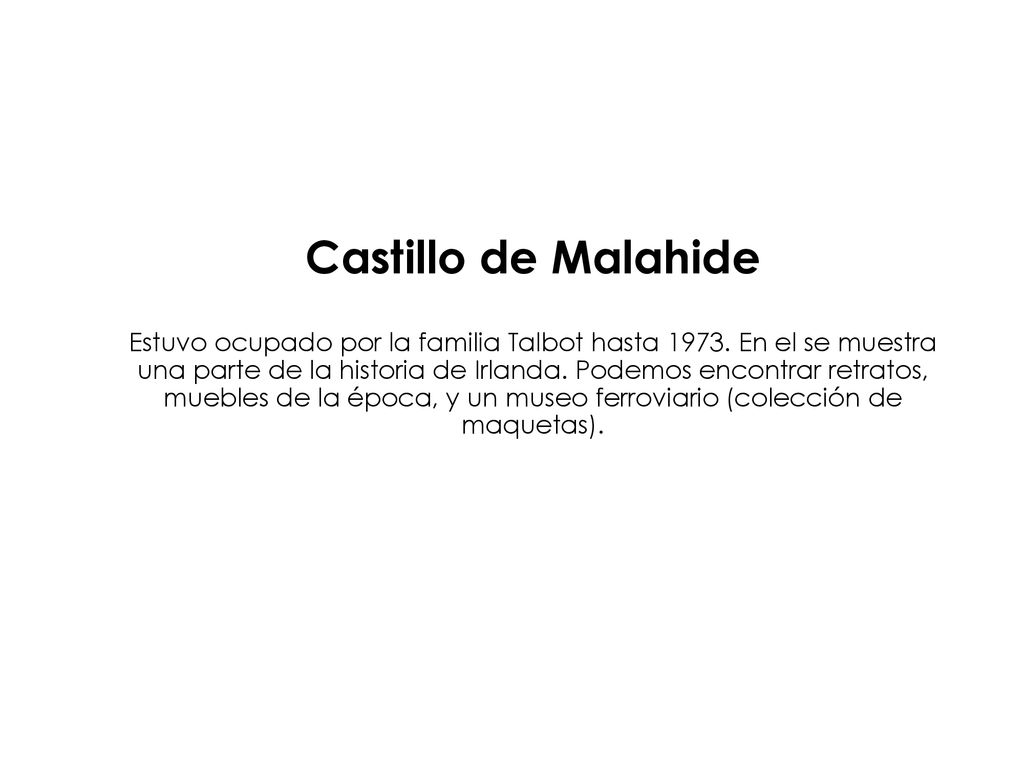 Castillo de Malahide Estuvo ocupado por la familia Talbot hasta 1973