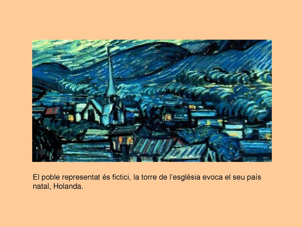 El poble representat és fictici, la torre de l’església evoca el seu país natal, Holanda.