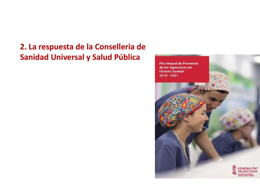 2. La respuesta de la Conselleria de Sanidad Universal y Salud Pública