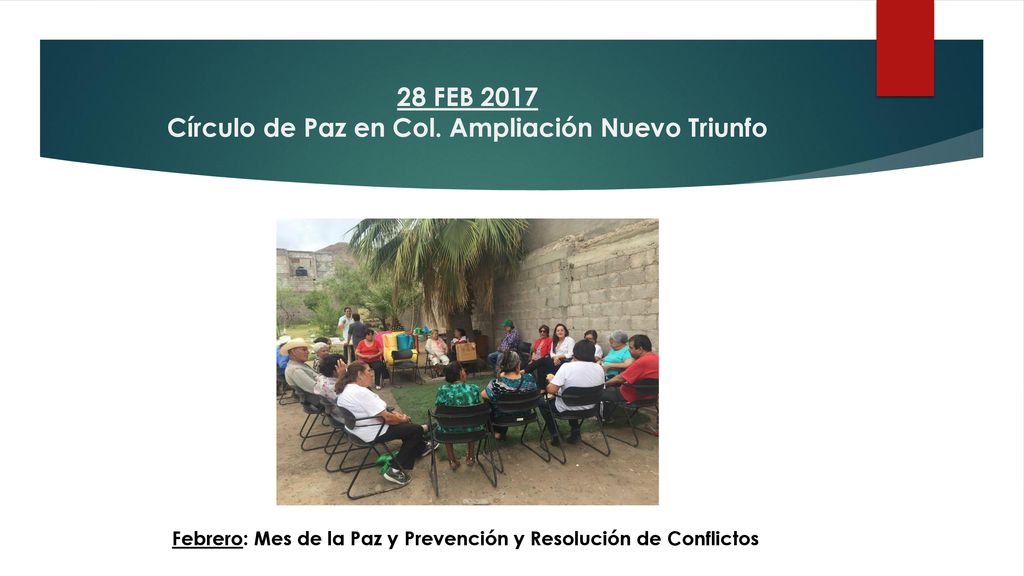 28 FEB 2017 Círculo de Paz en Col. Ampliación Nuevo Triunfo