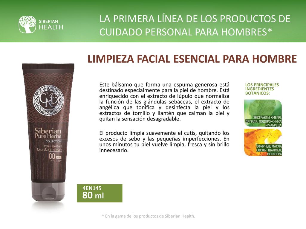 LA PRIMERA LÍNEA DE LOS PRODUCTOS DE CUIDADO PERSONAL PARA HOMBRES*
