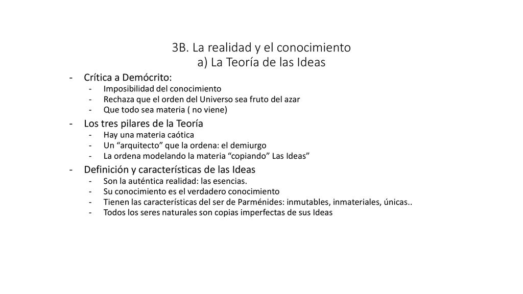 3B. La realidad y el conocimiento a) La Teoría de las Ideas