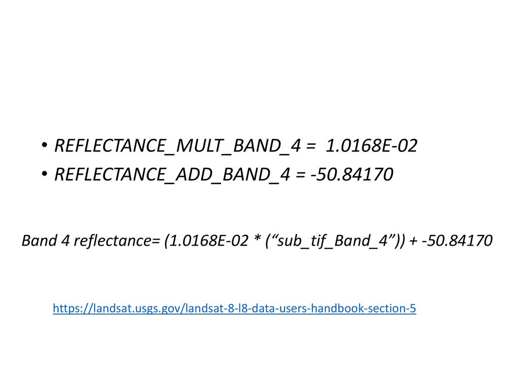 Band 4 reflectance= (1.0168E-02 * ( sub_tif_Band_4 ))