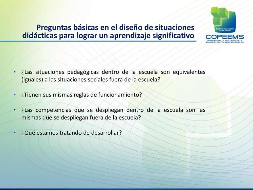 Preguntas básicas en el diseño de situaciones didácticas para lograr un aprendizaje significativo