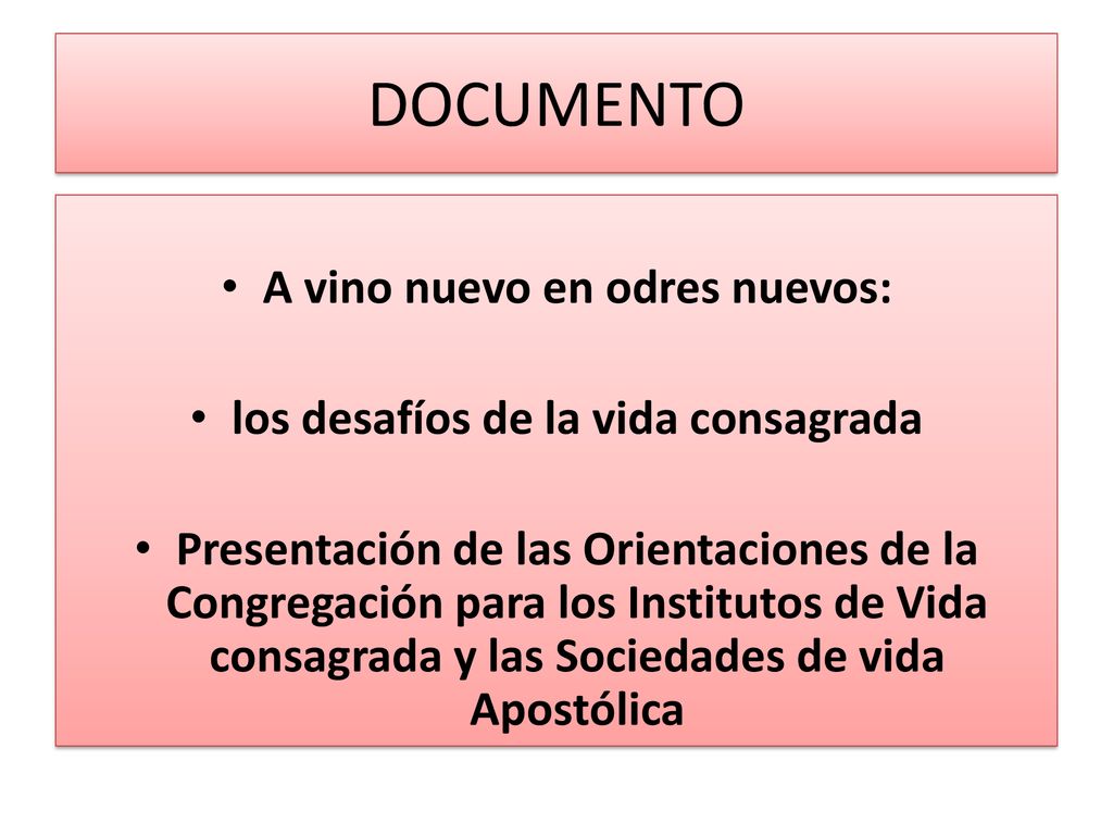 A vino nuevo en odres nuevos: los desafíos de la vida consagrada