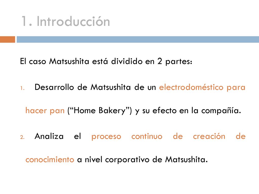 1. Introducción El caso Matsushita está dividido en 2 partes: