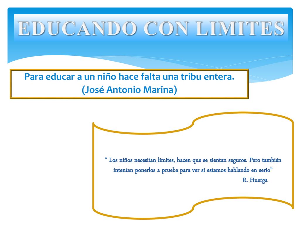 Para educar a un niño hace falta una tribu entera.