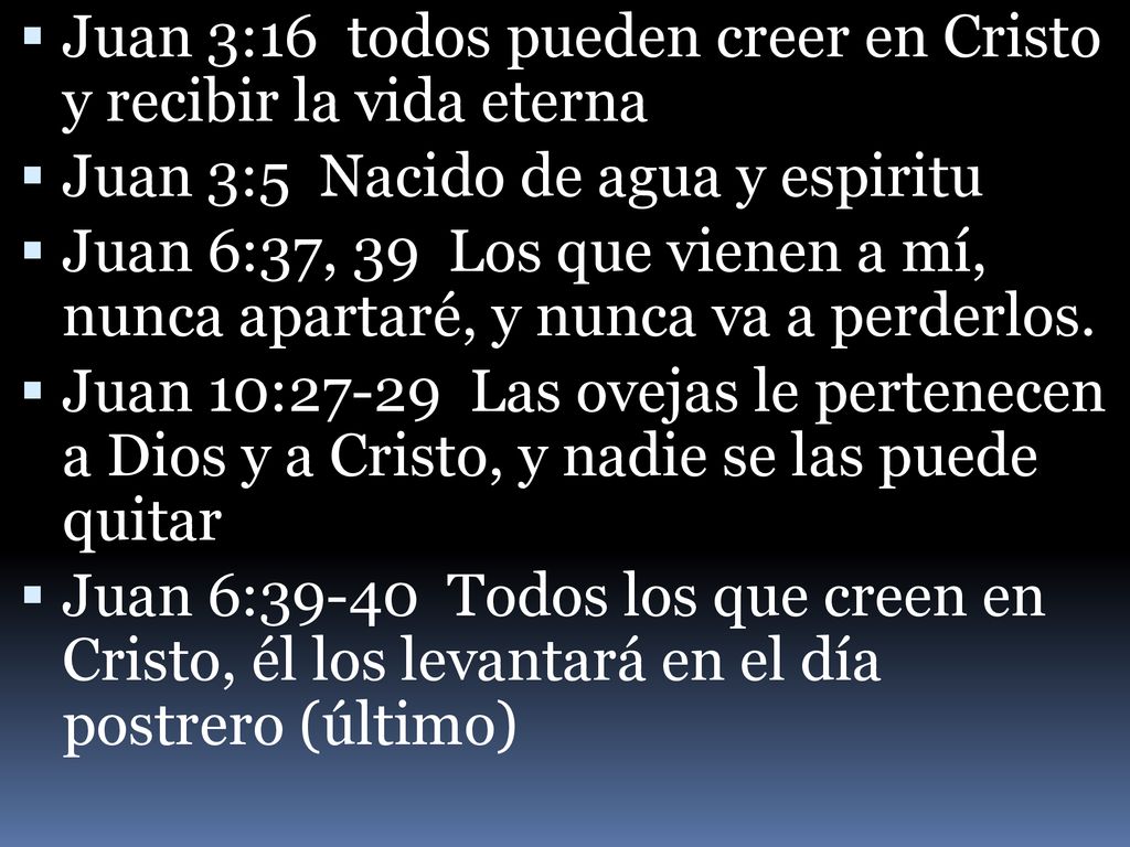 Juan 3:16 todos pueden creer en Cristo y recibir la vida eterna