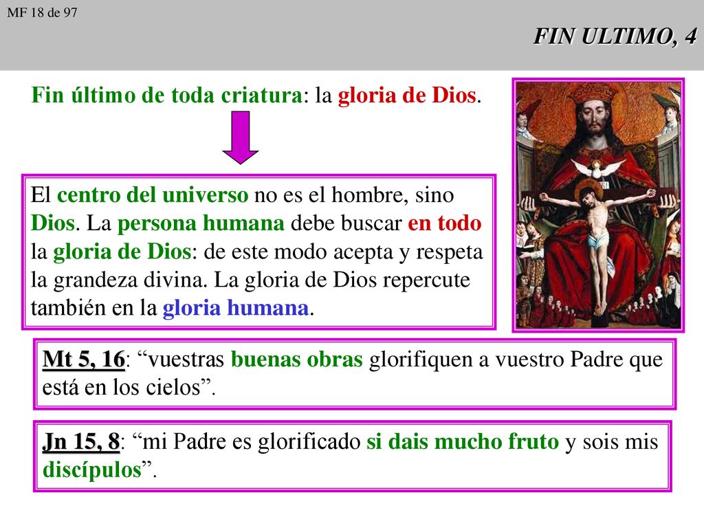 Fin último de toda criatura: la gloria de Dios.