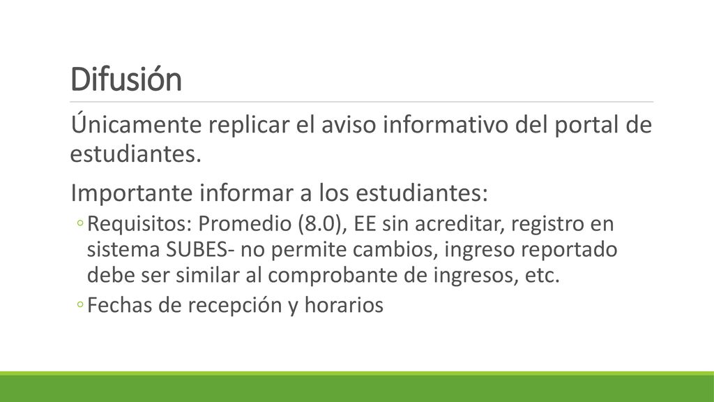 Difusión Únicamente replicar el aviso informativo del portal de estudiantes. Importante informar a los estudiantes: