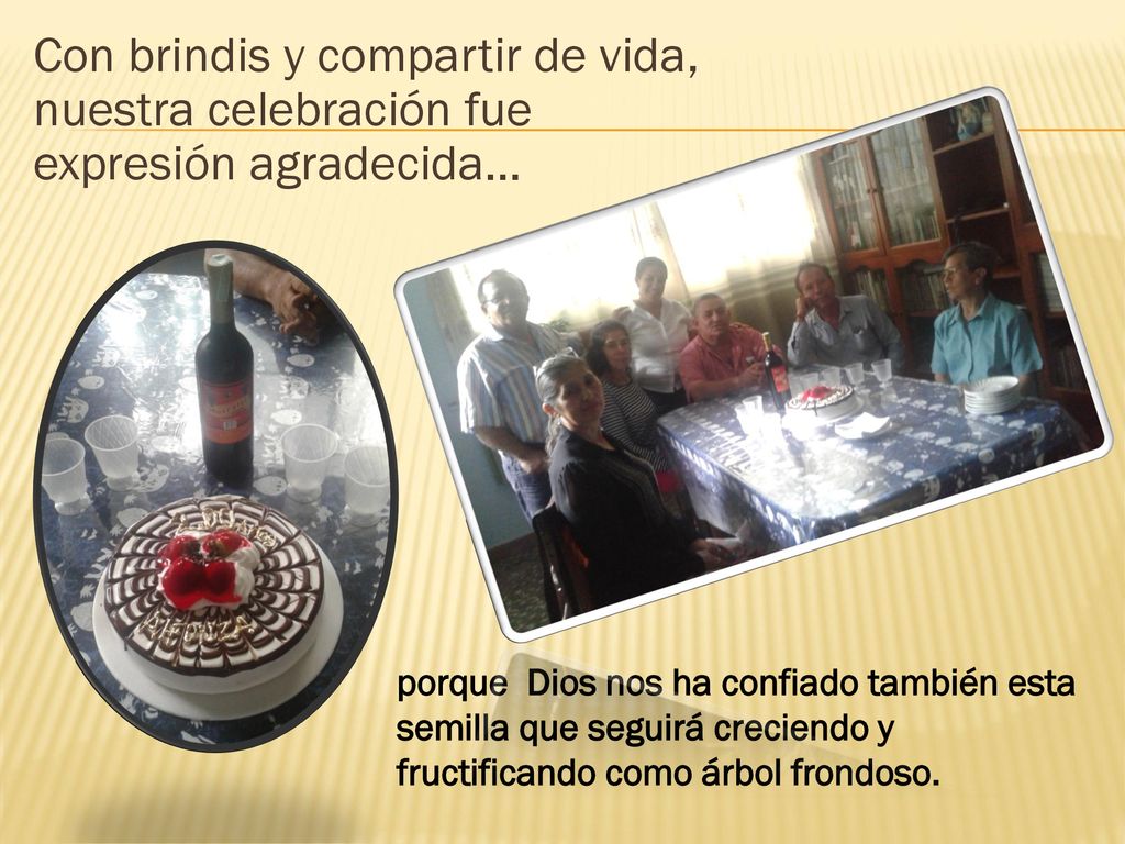 Con brindis y compartir de vida, nuestra celebración fue expresión agradecida…