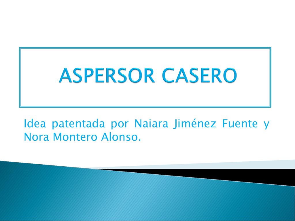 Idea patentada por Naiara Jiménez Fuente y Nora Montero Alonso.