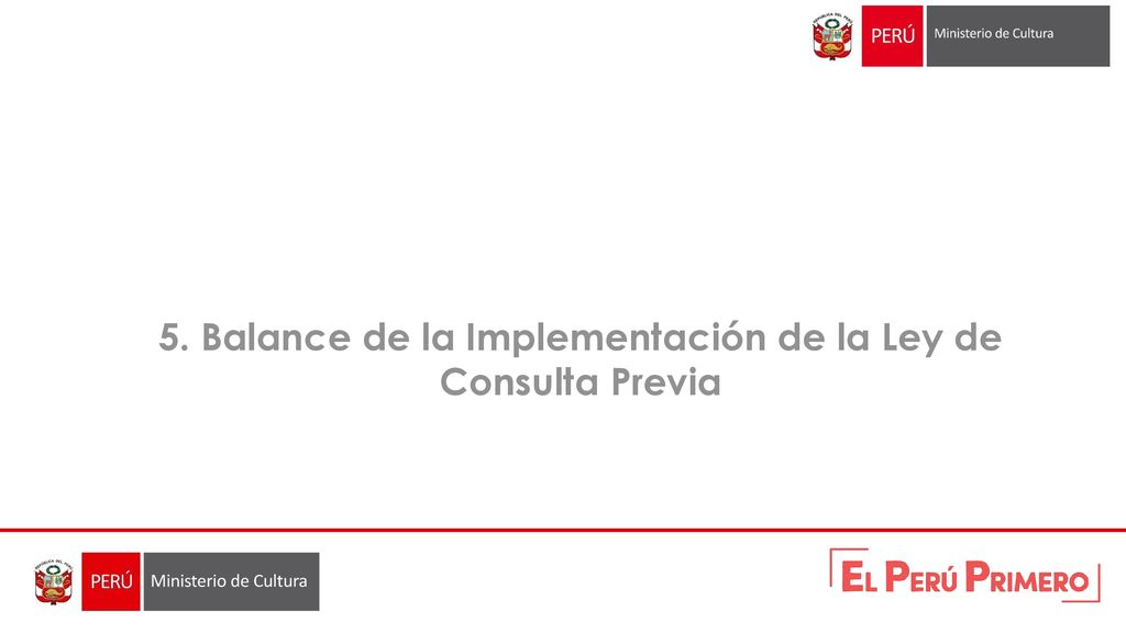 5. Balance de la Implementación de la Ley de Consulta Previa